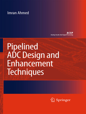 cover image of Pipelined ADC Design and Enhancement Techniques
